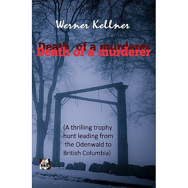 Death of a murderer, Werner Kellner