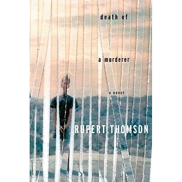 Death of a Murderer / Vintage International, Rupert Thomson