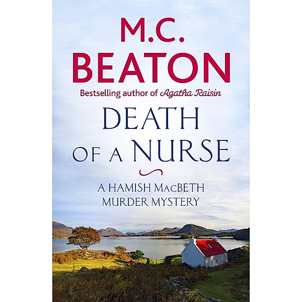 Death of a Nurse / Hamish Macbeth Bd.31, M. C. Beaton
