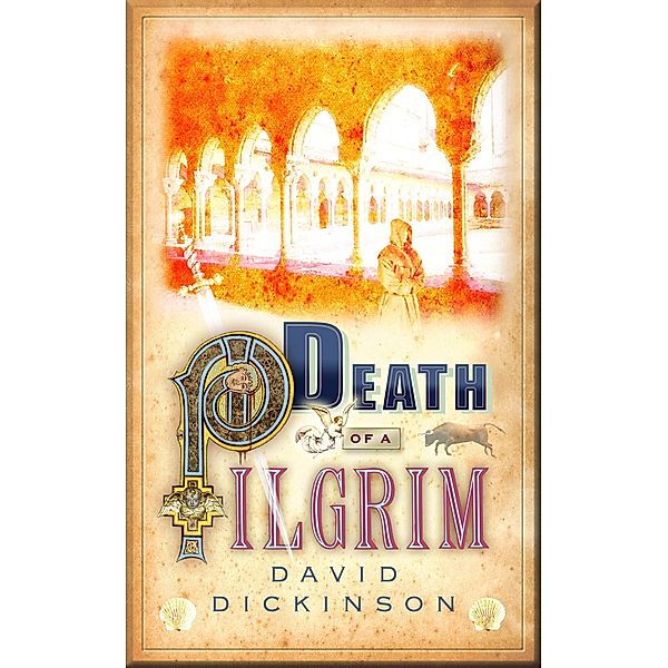 Death of a Pilgrim / Lord Francis Powerscourt Bd.8, David Dickinson