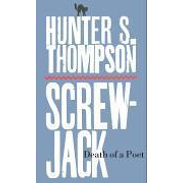 Death of a Poet, Hunter S. Thompson