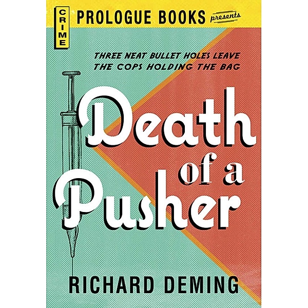 Death of a Pusher, Richard Deming
