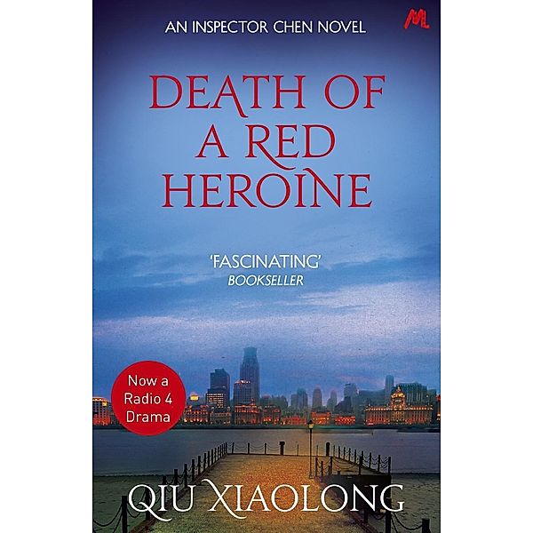 Death of a Red Heroine / As heard on Radio 4 Bd.1, Qiu Xiaolong