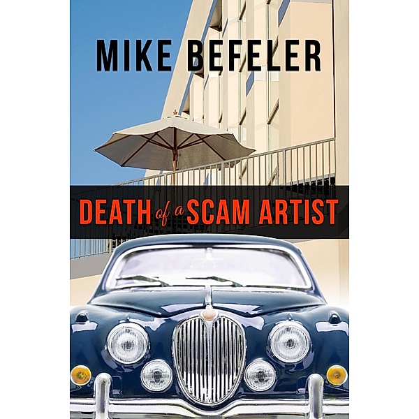 Death of a Scam Artist, Mike Befeler