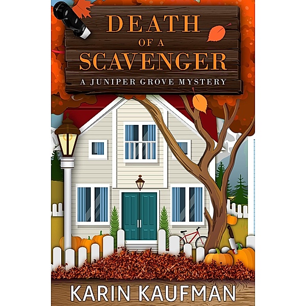 Death of a Scavenger (Juniper Grove Cozy Mystery, #2) / Juniper Grove Cozy Mystery, Karin Kaufman