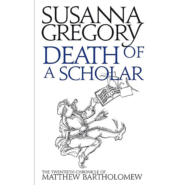 Death of a Scholar / Chronicles of Matthew Bartholomew Bd.20, Susanna Gregory