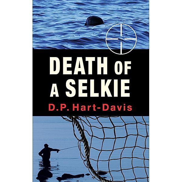 Death of a Selkie, D. P. Hart-Davis