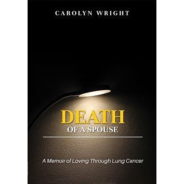 Death of a Spouse / Sh'Shares NETWORK, Carolyn Wright, D Nicole Williams