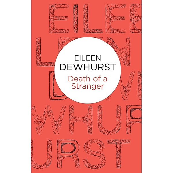 Death of a Stranger, Eileen Dewhurst