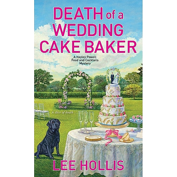 Death of a Wedding Cake Baker / Hayley Powell Mystery Bd.11, Lee Hollis