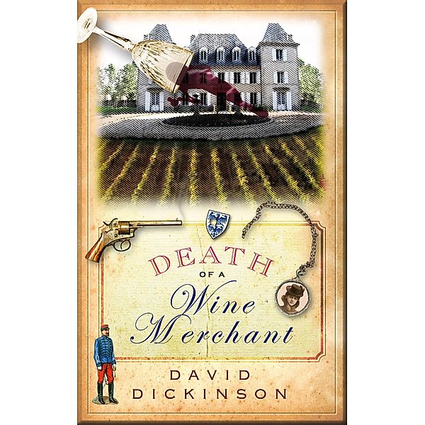 Death of a Wine Merchant / Lord Francis Powerscourt Bd.10, David Dickinson