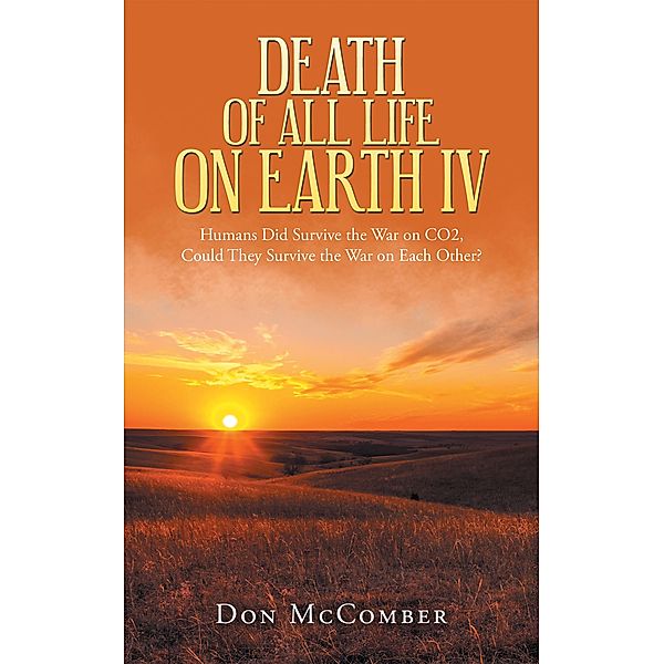 Death of All Life on Earth Iv, Don McComber