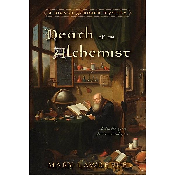 Death of an Alchemist / A Bianca Goddard Mystery Bd.2, Mary Lawrence