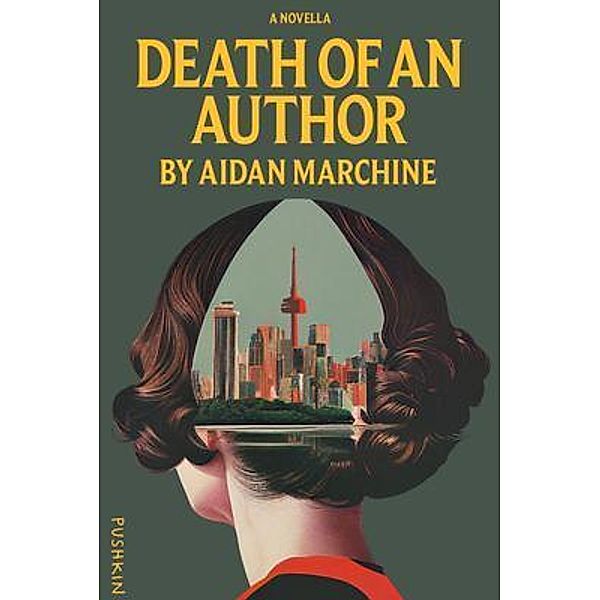 Death of an Author / Pushkin Industries, Aidan Marchine