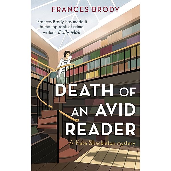 Death of an Avid Reader / Kate Shackleton Mysteries Bd.6, Frances Brody