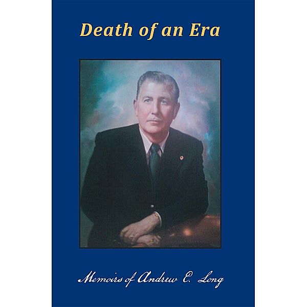 Death  of  an  Era, Andrew E. Long