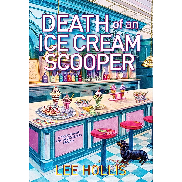Death of an Ice Cream Scooper / Hayley Powell Mystery Bd.15, Lee Hollis