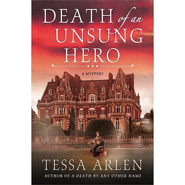 Death of an Unsung Hero / Lady Montfort Mystery Series Bd.4, Tessa Arlen