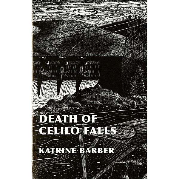 Death of Celilo Falls / Emil and Kathleen Sick Book Series in Western History and Biography, Katrine Barber