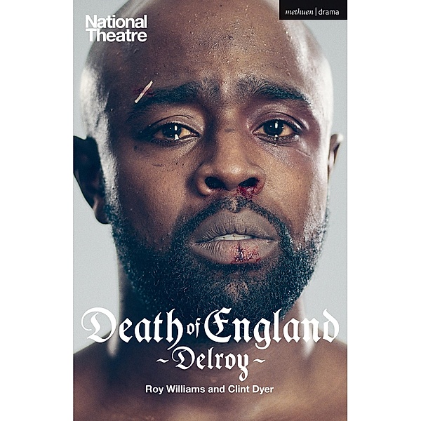 Death of England: Delroy / Modern Plays, Roy Williams, Clint Dyer