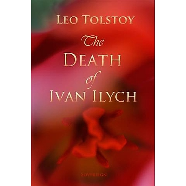 Death of Ivan Ilyich, Leo Tolstoy