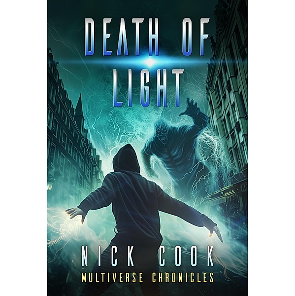 Death of Light (Fractured Light, #3) / Fractured Light, Nick Cook