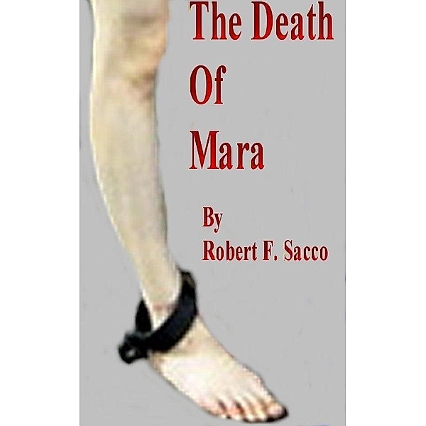 Death of Mara / Robert Sacco, Robert Sacco