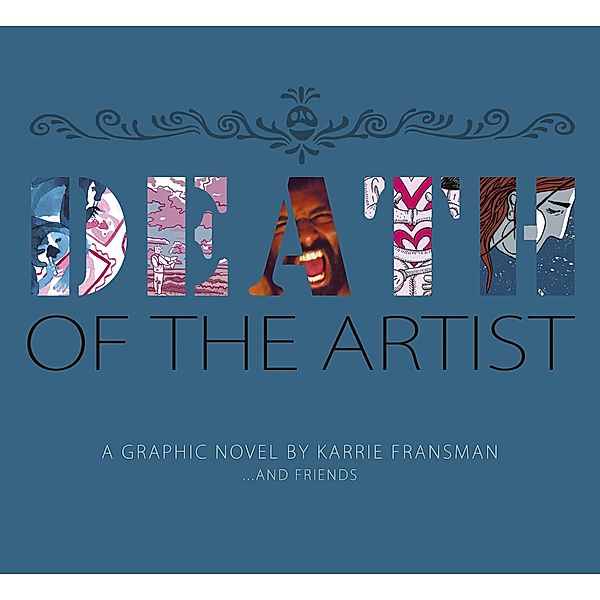 Death of the Artist, Karrie Fransman