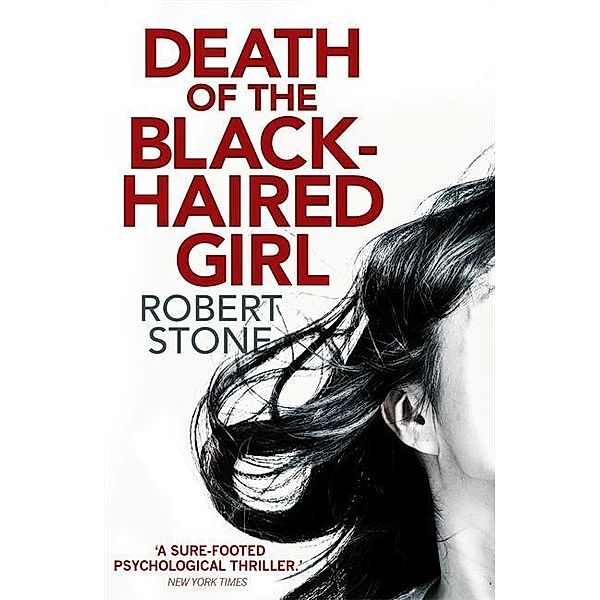 Death of the Black-Haired Girl, Robert Stone