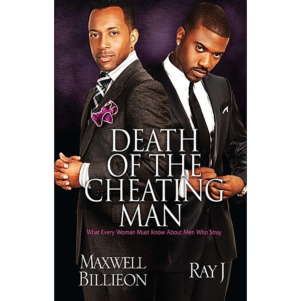 Death of the Cheating Man, Maxwell Billieon, Ray J.