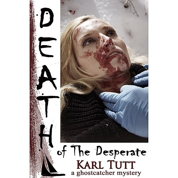 Death of the Desperate, Karl Tutt