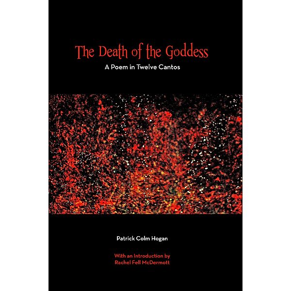 Death of the Goddess, Hogan Patrick Colm Hogan
