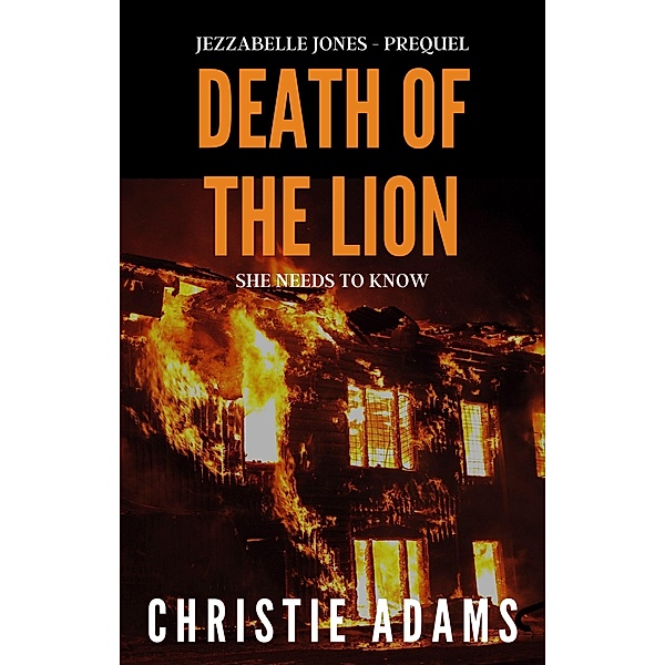 Death of the Lion (Burned) / Burned, Christie Adams