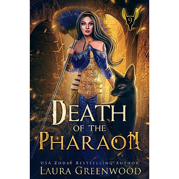 Death Of The Pharaoh (The Apprentice Of Anubis, #9) / The Apprentice Of Anubis, Laura Greenwood