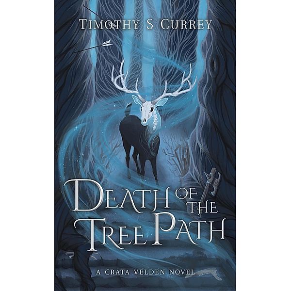 Death of the Tree Path, Timothy S Currey