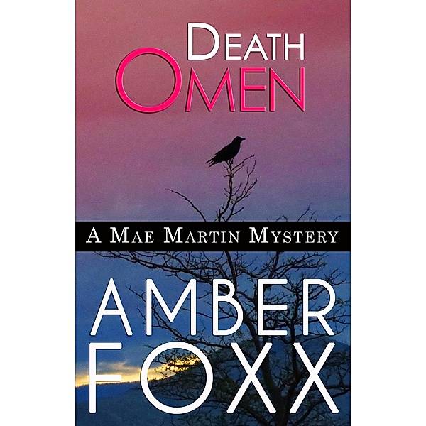 Death Omen (Mae Martin Mysteries, #6) / Mae Martin Mysteries, Amber Foxx
