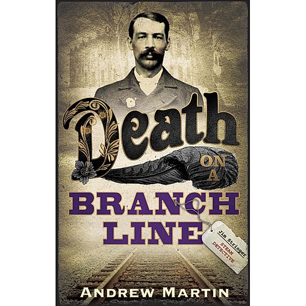 Death on a Branch Line / Jim Stringer Bd.5, Andrew Martin