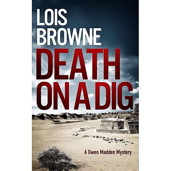 Death on a Dig / Lois Browne, Lois Browne