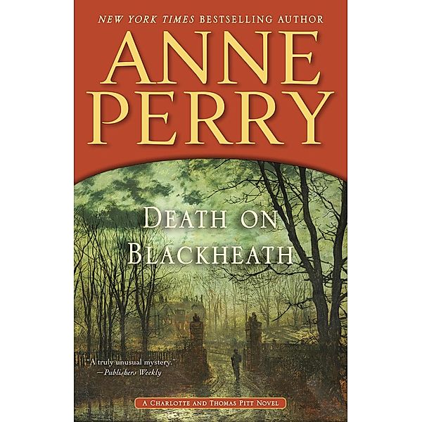 Death on Blackheath / Charlotte and Thomas Pitt Bd.29, Anne Perry