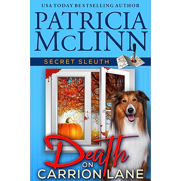 Death on Carrion Lane (Secret Sleuth, Book 6) / Secret Sleuth, Patricia Mclinn