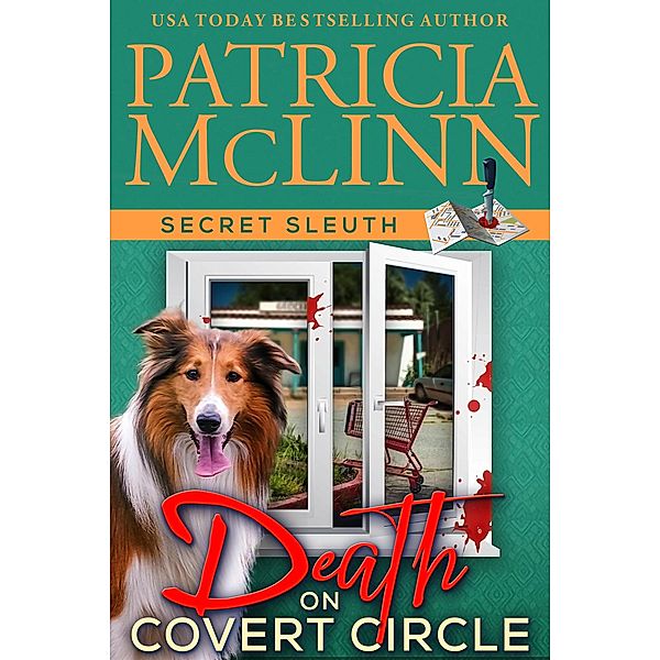 Death on Covert Circle (Secret Sleuth, Book 4) / Secret Sleuth, Patricia Mclinn