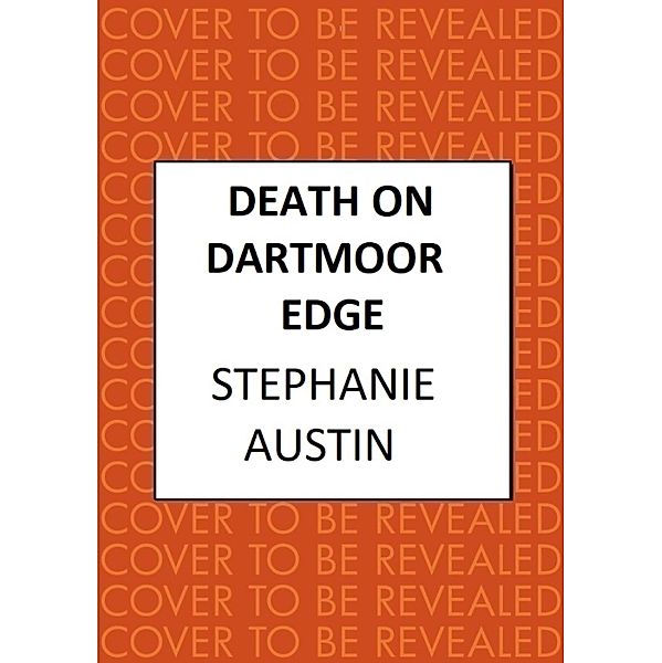 Death on Dartmoor Edge / Devon Mysteries Bd.8, Stephanie Austin