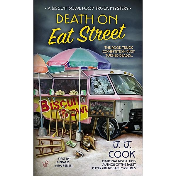 Death on Eat Street / Biscuit Bowl Food Truck Bd.1, J. J. Cook