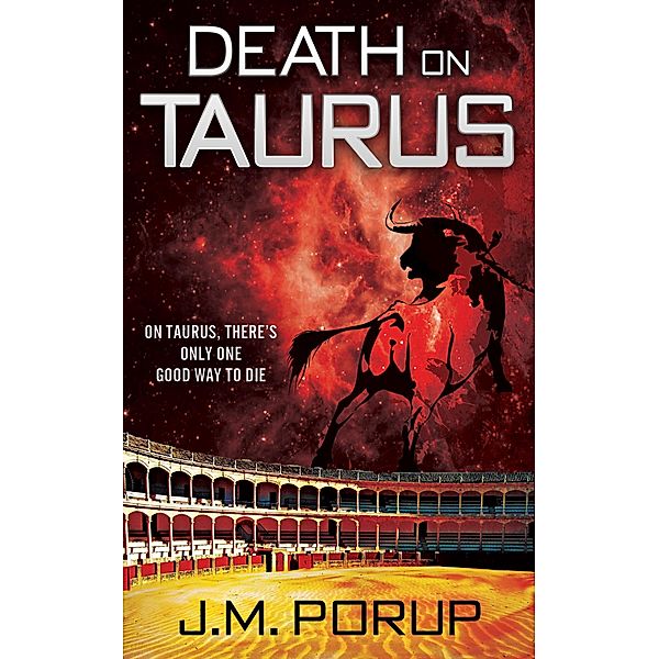 Death on Taurus, J. M. Porup