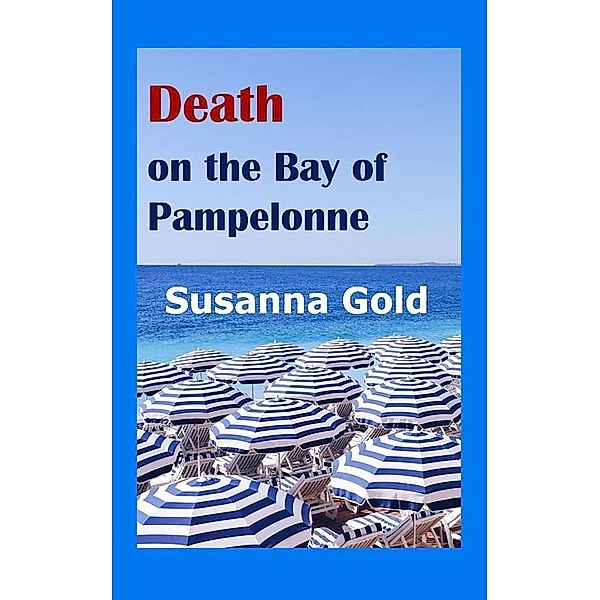 Death on the Bay of Pampelonne, Susanna Gold