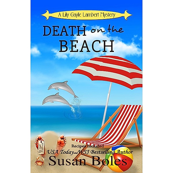 Death on the Beach (Lily Gayle Lambert Mystery) / Lily Gayle Lambert Mystery, Susan Boles