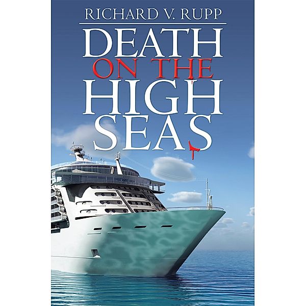 Death on the High Seas, Richard V. Rupp