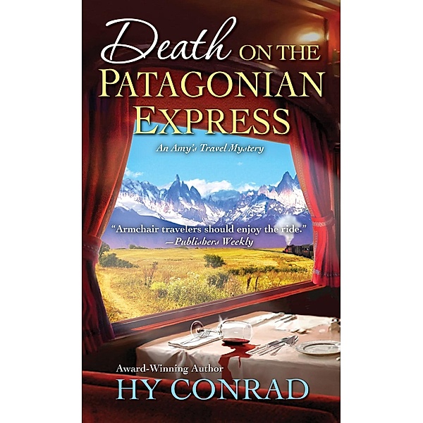 Death on the Patagonian Express / An Amy's Travel Mystery Bd.3, Hy Conrad