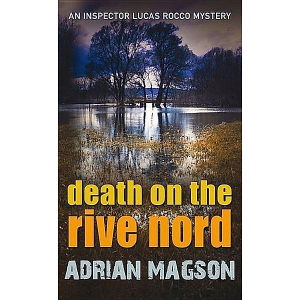 Death on the Rive Nord, Adrian Magson