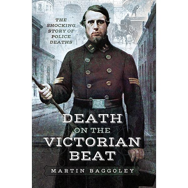 Death on the Victorian Beat, Martin Baggoley